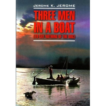 Трое в лодке, не считая собаки / Three Men in a Boat (to Say Nothing of the Dog)