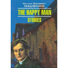 Счастливый человек. Рассказы / The Happy Man. Stories 