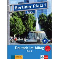 Учебник Berliner Platz 1 NEU Lehr- und Arbeitsbuch 1 Teil 2 + Audio-CD und "Im Alltag EXTRA"