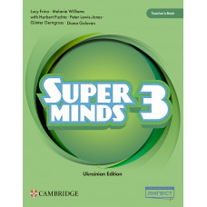 Книга для учителя Super Minds for Ukraine НУШ 3 Teacher’s Book