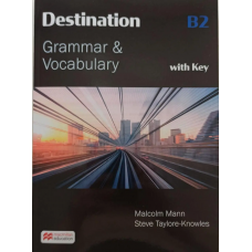 Destination B2 Student's Book Grammar and Vocabulary with key