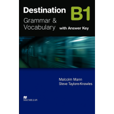 Destination B1 Student's Book Grammar and Vocabulary with key