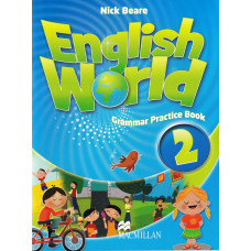 Граматика English World 2 Grammar Practice Book Граматика English World 2 Grammar Practice Book