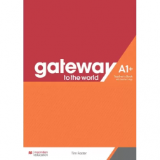 Книга для учителя Gateway to the World for Ukraine 1/A1+ Teacher's Book with Teacher's App