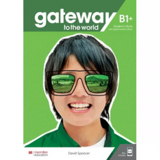 Учебник Gateway to the World for Ukraine 4/B1+ Student's Book + digital WB and SB + Students App