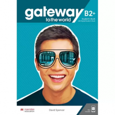 Учебник Gateway to the World for Ukraine 6/B2+ Student's Book + digital WB and SB + Student's App