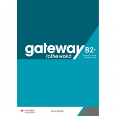 Книга для учителя Gateway to the World for Ukraine 6/B2+ Teacher's Book with Teacher's App