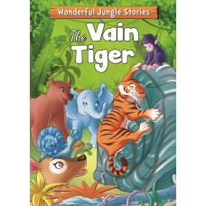Книга Wonderful Jungle Stories: The Vain Tiger