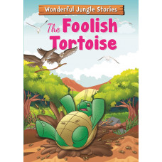 Книга Wonderful Jungle Stories: The Foolish Tortoise