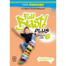 Рабочая тетрадь Full Blast Plus for Ukraine НУШ 6 Workbook