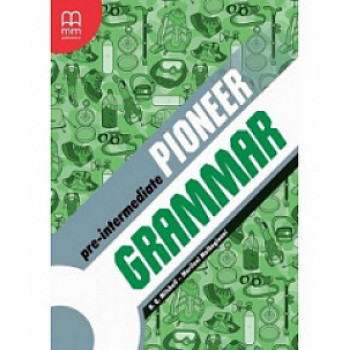 Грамматика английского языка Pioneer Pre-Intermediat Grammar 