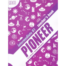 Книга для учителя Pioneer Intermediat B1 Teacher's Book