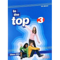 Диск To the Top 3 Class Audio CD
