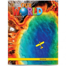 Грамматика Our World (2nd Edition) 4 Grammar Workbook