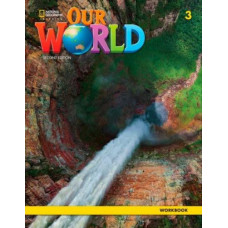 Рабочая тетрадь Our World (2nd Edition) 3 Workbook