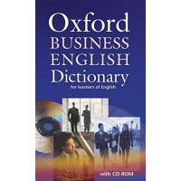 Oxford Business English Dictionary for learners of English Dictionary and CD-ROM Pack