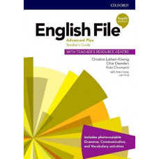 Книга для учителя English File 4th Edition Advanced Plus Teacher's Guide