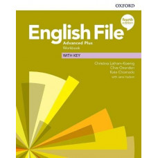 Рабочая тетрадь English File 4th Edition Advanced Plus Workbook with key