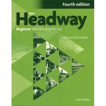 Рабочая тетрадь New Headway (4th Edition) Beginner Workbook with Key 