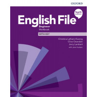 Рабочая тетрадь English File 4th Edition Beginner Workbook with key