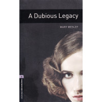 Книга Oxford Bookworms Library Level 4: A Dubious Legacy