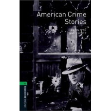 Книга Oxford Bookworms Library Level 6: American Crime Stories