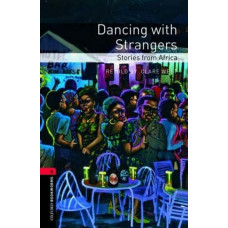 Книга Oxford Bookworms Library Level 3: Dancing With Strangers