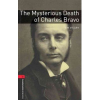 Книга Oxford Bookworms Library Level 3: The Mysterious Death of Charles Bravo