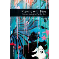 Книга Oxford Bookworms Library Level 3: Playing With Fire