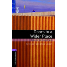 Книга Oxford Bookworms Library Level 4: Doors to a Wider Place - Stories from Australia