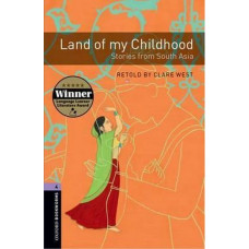 Книга Oxford Bookworms Library Level 4: Land of my Childhood - Stories from South Asia