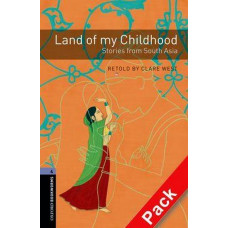 Книга Oxford Bookworms Library Level 4: Land of my Childhood - Stories from South Asia Audio CD Pack