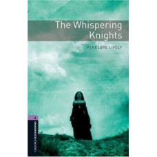 Книга Oxford Bookworms Library Level 4: The Whispering Knights