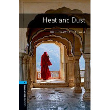 Книга Oxford Bookworms Library Level 5: Heat and Dust