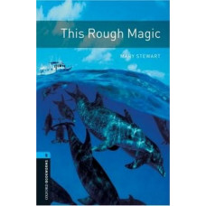Книга Oxford Bookworms Library Level 5: This Rough Magic Audio CD Pack