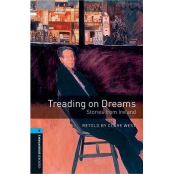 Книга Oxford Bookworms Library Level 5: Treading On Dreams