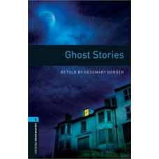 Книга Oxford Bookworms Library Level 5: Ghost Stories