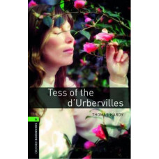 Книга Oxford Bookworms Library Level 6: Tess Of The d'Urbervilles