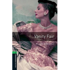Книга Oxford Bookworms Library Level 6: Vanity Fair