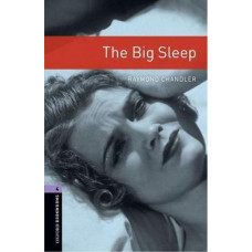 Книга Oxford Bookworms Library Level 4: The Big Sleep
