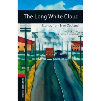 Книга Oxford Bookworms Library Level 3: The Long White Cloud: Stories from New Zealand