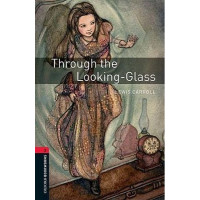 Книга Oxford Bookworms Library Level 3: Through the Looking Glass Audio CD Pack