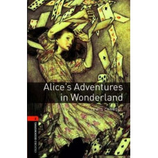 Oxford Bookworms Library Level 2: Alice's Adventures in Wonderland