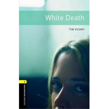  Книга Oxford Bookworms Library Level 1: White Death