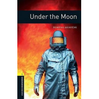 Книга Oxford Bookworms Library Level 1: Under the Moon