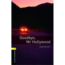 Книга Oxford Bookworms Library Level: 1 Goodbye, Mr Hollywood