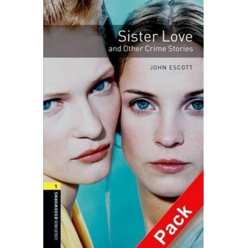  Книга Oxford Bookworms Library Level 1: Sister Love and Other Crime Stories Audio CD Pack