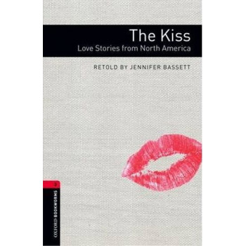 Книга Oxford Bookworms Library Level 3: The Kiss: Love Stories from North America Audio CD Pack