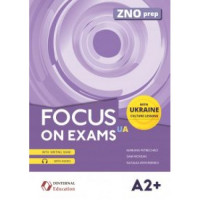 Учебник английского языка Focus on Exams.UA A2+