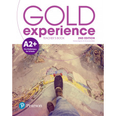 Книга для учителя Gold Experience 2nd Edition A2+ Teacher's Book